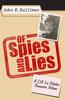 Книга Of Spies and Lies : A CIA Lie Detector Remembers Vietnam