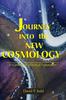 Книга Journey Into the New Cosmology : A Scientific and Mystical Exploration