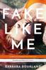 Книга Fake Like Me