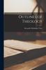 Книга Outlines of Theology