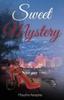 Книга Sweet Mystery : A Detective Jack Harney Murder Mystery : 3
