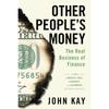 Other People's Money - The Finance Sector