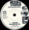 7-дюймовая пластинка JACKIE EDWARDS - I Never Believe In You TW46 Third World UK Регги, Ска и Даб Б/У