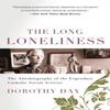 The Long Loneliness by Dorothy Day Paperback Book 9780060617516