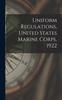 The Uniform Regulations, United States Marine Corps, 1922 Book