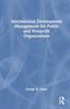 The International Development Management for Public and Nonprofit Organizations Book