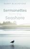 Книга Sermonettes from the Seashore