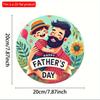 2d плоский 20*20см С Днем отца " Круглая деревянная табличка Идеально подходит для декора входной двери, крыльца, гостиной и спальни Идеальный подарок на День отца