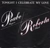 7inch Record PEABO BRYSON / ROBERTA FLACK - Tonight I Celebrate My Love CL302 Capitol Records 1983 UK Dance & Electronica Used