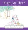 Книга Where Are They? Where Have They Gone?
