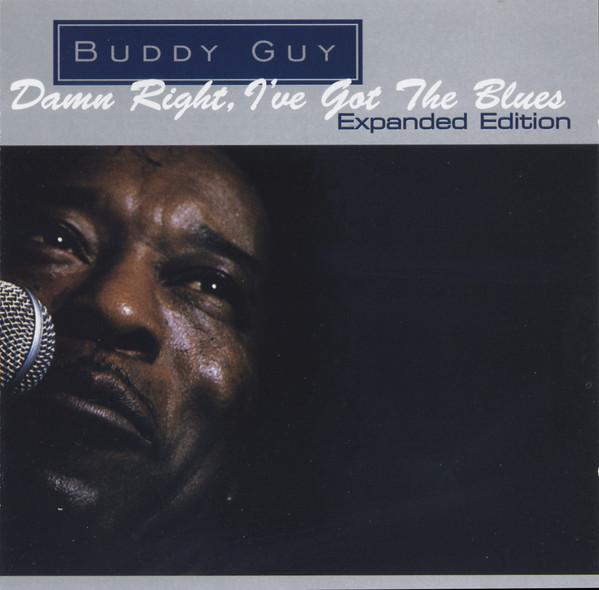 CD BUDDY GUY - Damn Right, I've Got The Blues 82876683452 Silvertone Reco 2005 US Blues Used