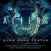 Aliens The Official Movie Novelization by Alan Dean Foster... 9781783290178