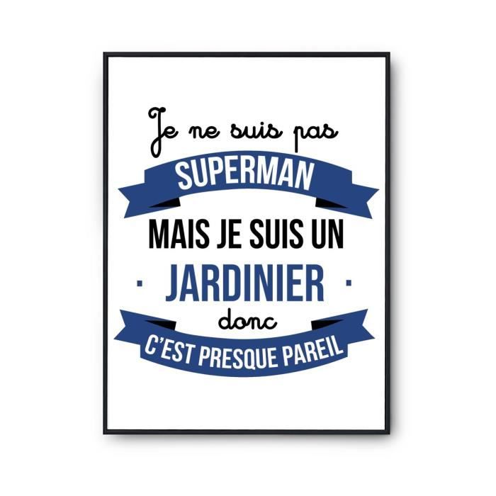 Poster I Am Not Superman, I Am a Gardener | Poster Job Table Humor for Wall Decoration Premium Paper Quality A3