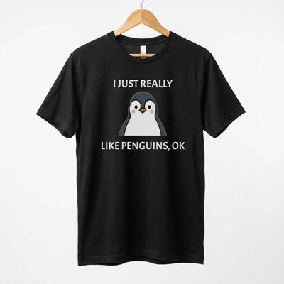 I Just Really Like Penguins Ok T Shirt Penguin Lover Vintage Top For Everyday Wear Streetwear Designer Clothes Homme