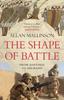 Книга The Shape of Battle : Six Campaigns from Hastings To Helmand