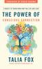 Книга The Power of Conscious Connection : 4 Habits To Transform How You Live and Lead In a Disconnected World