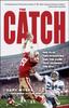 Книга The Catch : One Play, Two Dynasties, and the Game That Changed the NFL