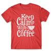 Keep Calm With Coffee T-Shirt. 100% Cotton Premium Tee NEW