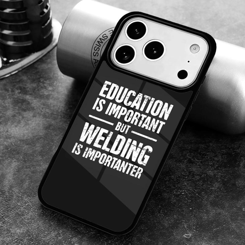 Funny Welding Quote Phone Case for iPhone 17 16 15 Pro Max Air 14 13 12 11 Plus Shockproof Cover