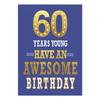 Simon Elvin Have An Awesome Birthday 60th Greetings Card