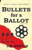 Книга Bullets for a Ballot : 5