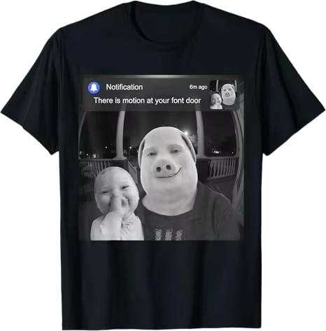 2026 New Fashion There Is Motion At Your Front Door John Pork Boys Fashion Joke TShirt Y2k Tung Sahur Gloves Led 67 Saying Tee