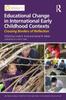 Книга Educational Change In International Early Childhood Contexts : Crossing Borders of Reflection