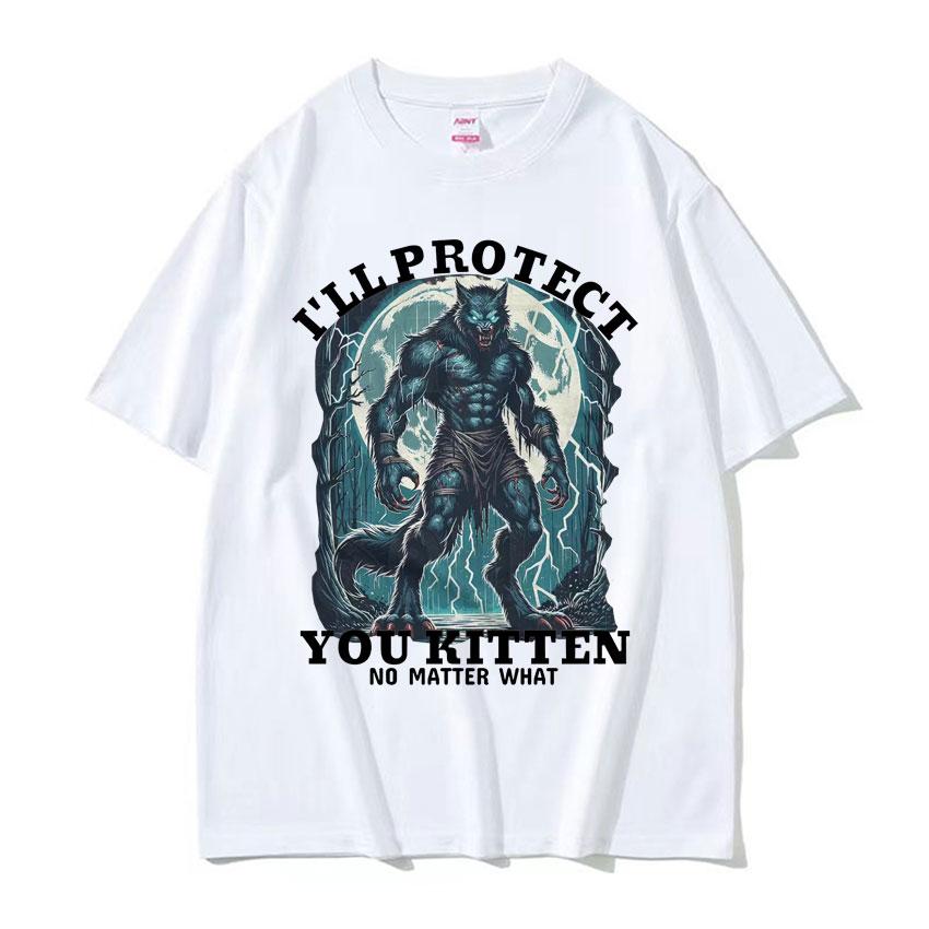 Я защищу тебя, котенок, несмотря ни на что Мем Футболка Смешная Графика Волк Альфа Футболки Мужские Женские Мода Винтажная Оверсайз Футболка