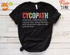 Cycopath Cyclist T-Shirt: Funny Bike Rider Gift