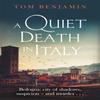 A Quiet Death In Italy by Tom Benjamin Paperback Book 9781472131577