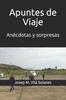 Книга Apuntes De Viaje : Anecdotas Y Sorpresas