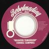 7-дюймовая пластинка CORNELL CAMPBELL - Brighter Tomorrow / Version RBLMDQ010 Rebelmadiaq Sou 2022 Европа Регги, Ска и Даб