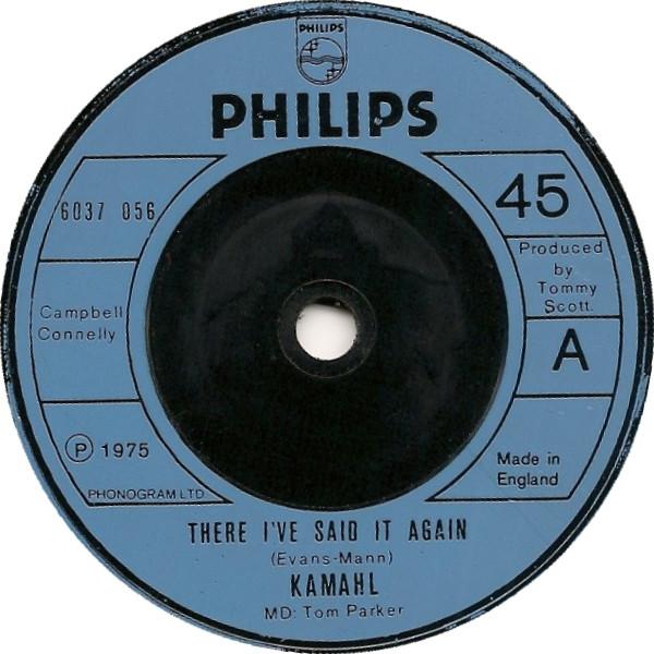 7-дюймовая пластинка KAMAHL - There I've Said It Again 6037056 Philips 1975 UK Поп Б/у