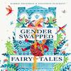 Gender Swapped Fairy Tales by Jonathan Plackett Hardback Book 9780571360185