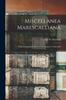 The Miscellanea Marescalliana : Being Genealogical Notes On the Surname of Marshall; 2 Book