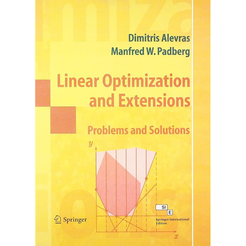 LINEAR OPTIMIZATION AND EXTENSIONS This book offers a comprehensive of the exercises