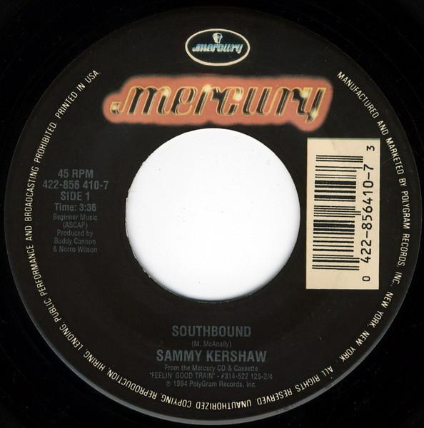 7inch Record SAMMY KERSHAW - Southbound 4228564107 Mercury 1994 US Folk Used