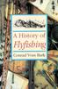 The A History of Flyfishing Book