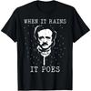Edgar Allan Poe - When It Rains It Poes - English Literature T-Shirt