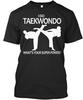 Taekwondo Super Power I Do WhatS Your Power? Standard Unisex T-shirt