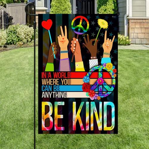 Hippie ag In A World Where You Can Be Anything Be Kind ag JJE DDI GGX