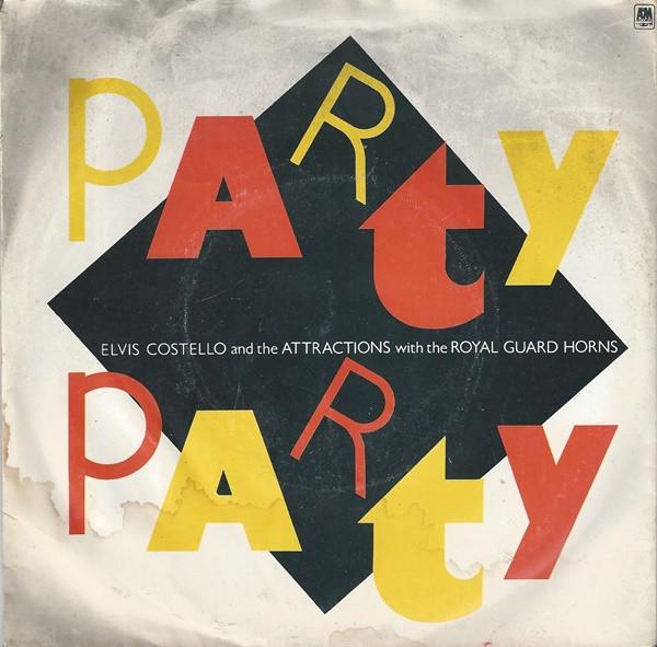 7-дюймовая пластинка ELVIS COSTELLO & THE ATTRACTIONS, T - Party Party AMS8267 A&M Records 1982 UK Рок Б/у
