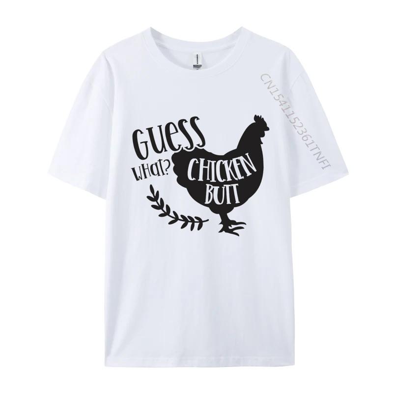 Guess What Chicken Butt Tshirt Vintage Unisexs Gift TShirt Unisex Top TShirts Premium Cotton Tops Shirt Casual