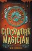 Книга Clockwork Magician