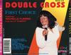 CD FIRST CHOICE, ROCHELLE FLEMING - Double Cross 55992 Salsoul Records 1993 США Танцевальная и Электронная Б/У