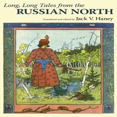 Длинные-длинные сказки Русского Севера Книга в твердом переплете 9781617037306