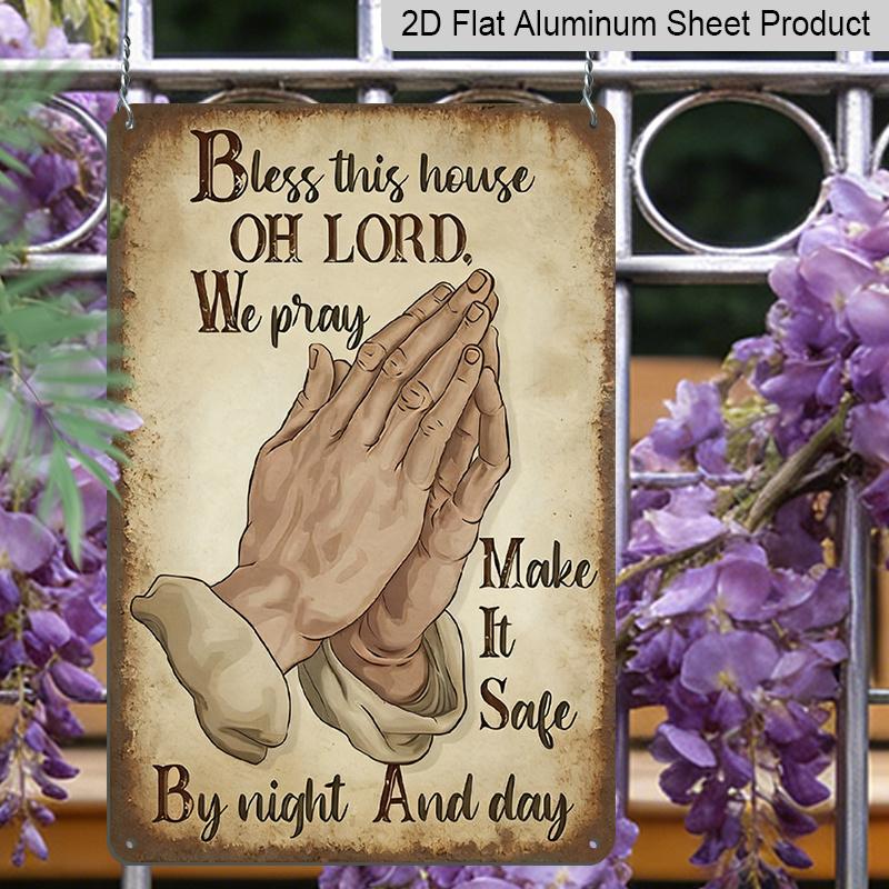 2D Flat, 1pc "Bless This House Oh Lord" Praying Hands Metal Aluminum Sign, Retro Christian Wall Decor, Indoor/Outdoor Decor, Yard Decor, Porch Decor