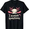 Black Tee with Adorable Axolotl - Funny Questions for A Laugh T Shirt Graphic T Shirts Mens Clothes Tops Streetwear