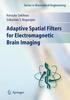 Книга Adaptive Spatial Filters for Electromagnetic Brain Imaging
