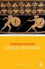 Книга Understanding Greek Warfare